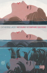 “Nessuno scompare davvero” </br>di Catherine Lacey