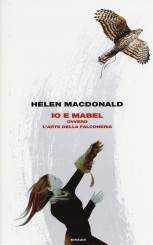 “Io e Mabel” </br> di Helen Macdonald