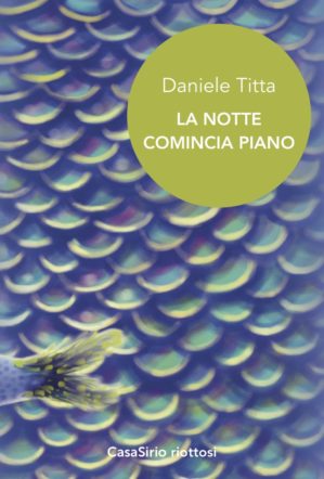 copertina di la notte comincia piano di daniele titta