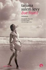 “Due fiumi” di Tatiana Salem Levy